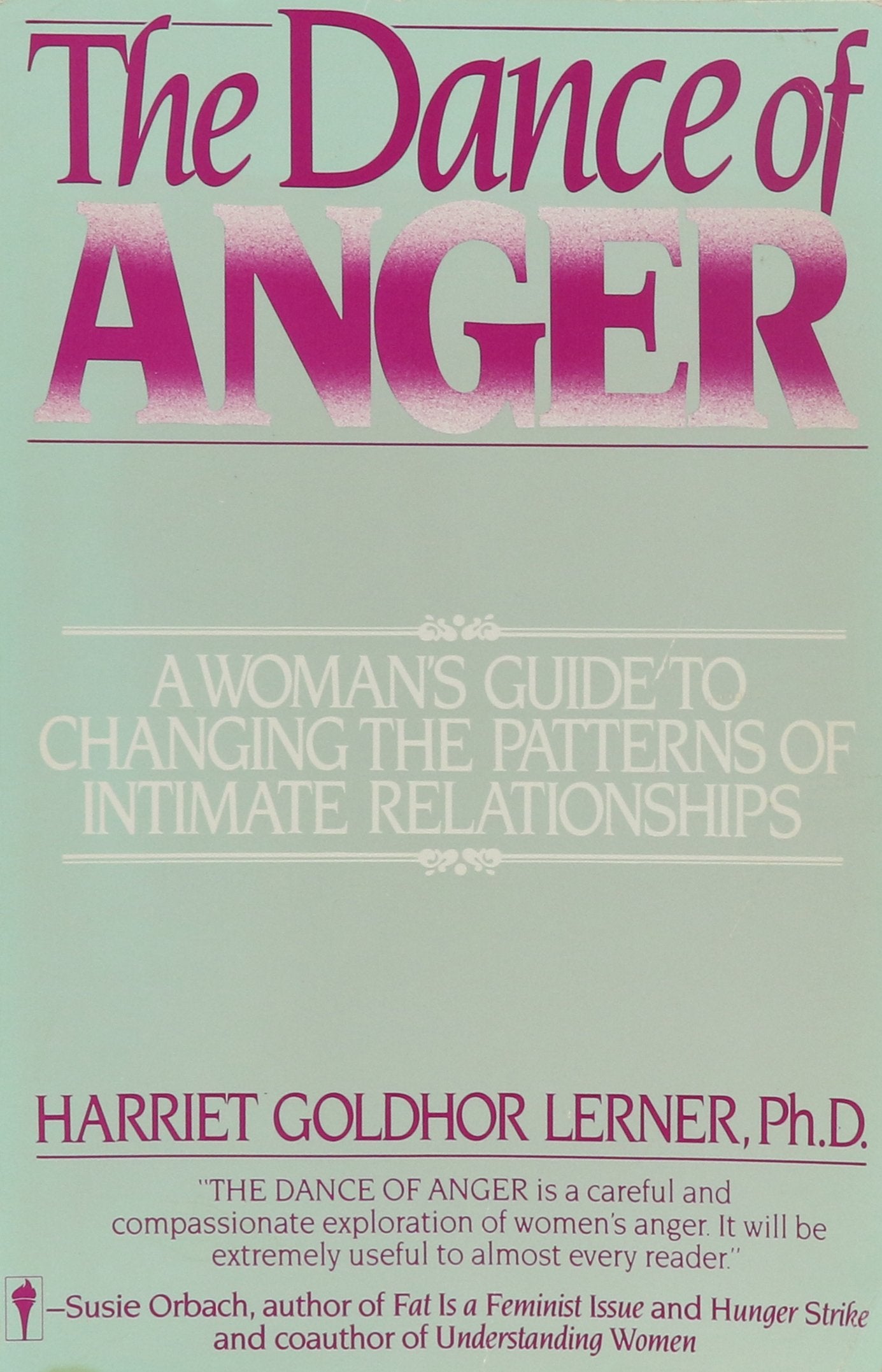 Dance of Anger a Womans Guide to Changing The Medicine