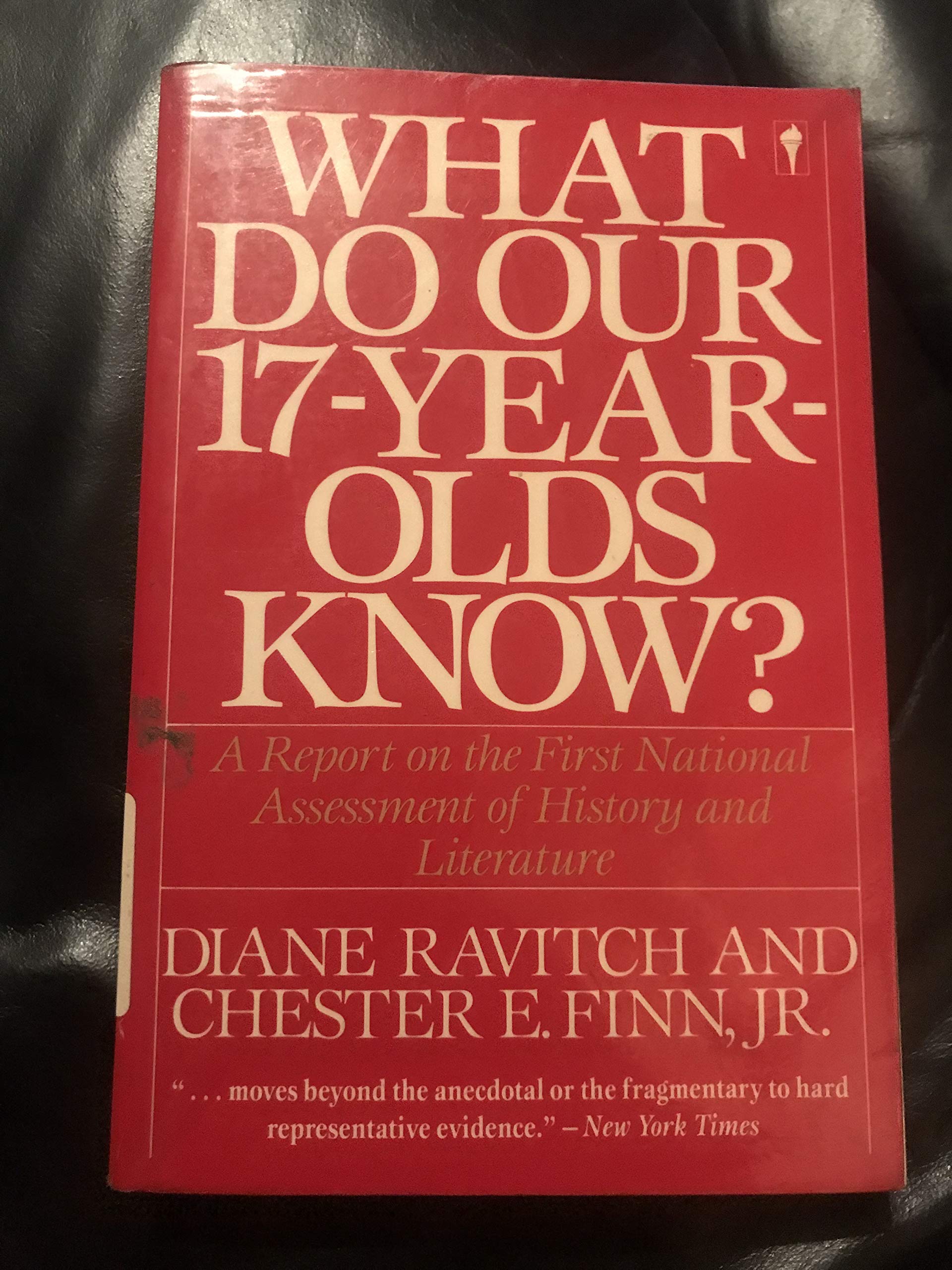 What Do Our 17-Year Olds Know?: A Report on the First National Assessment of History and Literature Books