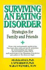 Surviving an Eating Disorder: Strategies for Family and Friends Medicine