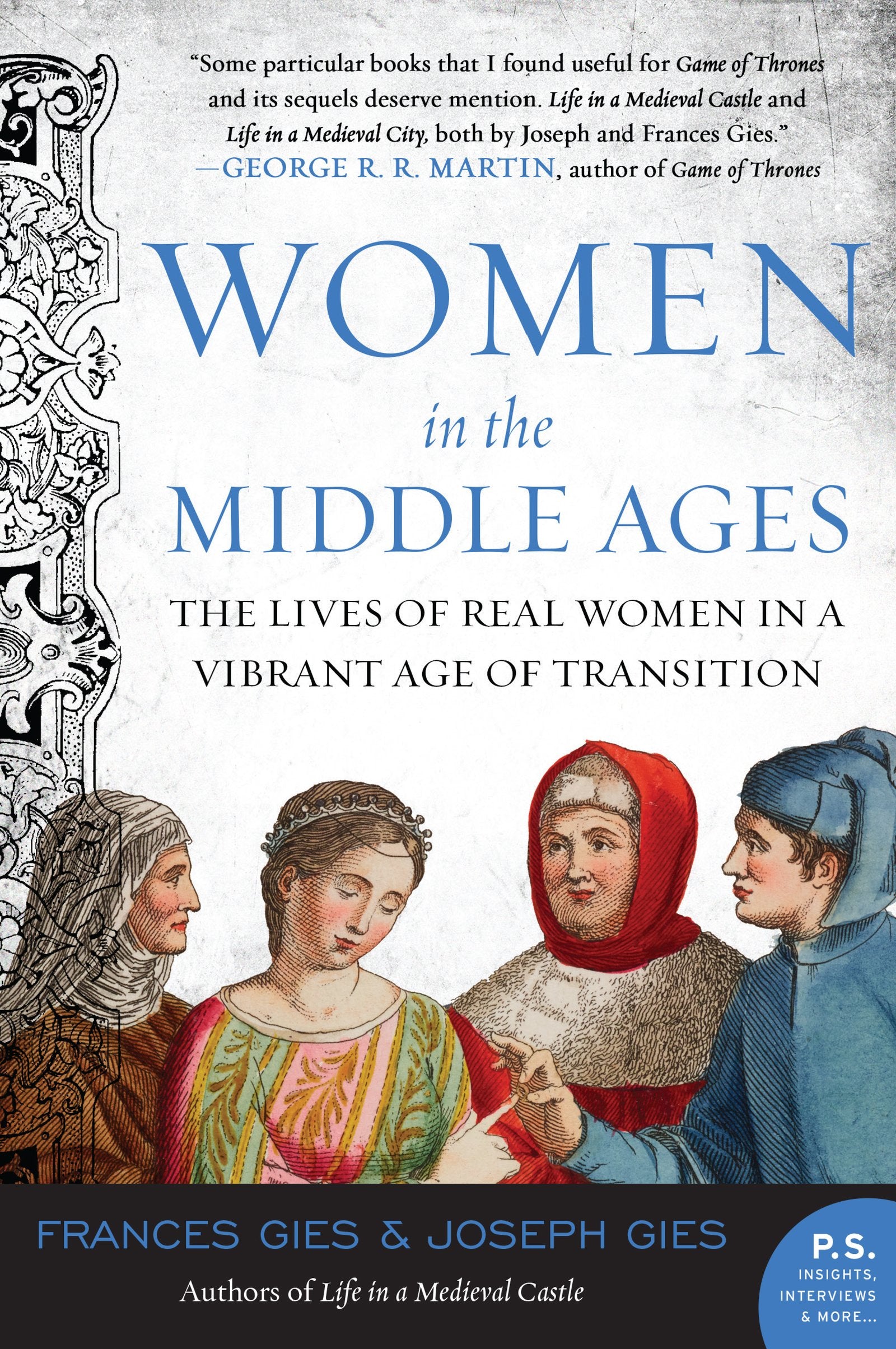 Women in the Middle Ages: The Lives of Real Women in a Vibrant Age of Transition (Medieval Life) Philosophy