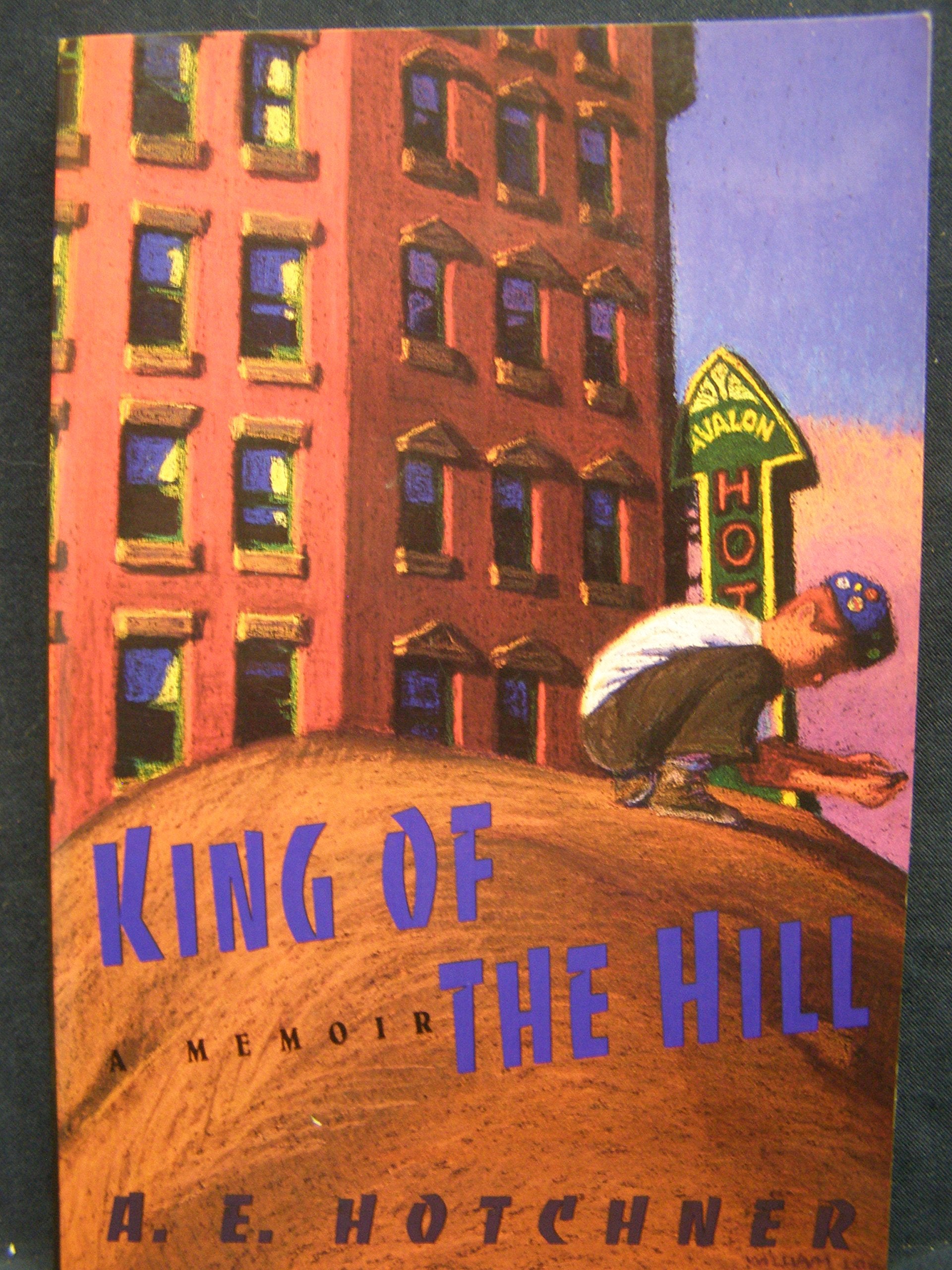 King of the Hill: A Memoir book