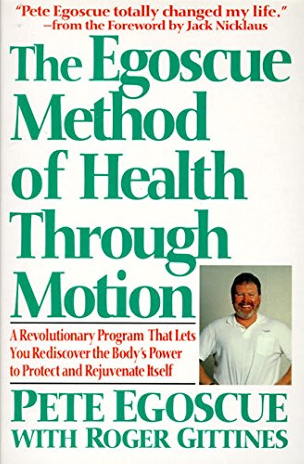 The Egoscue Method of Health Through Motion Medicine