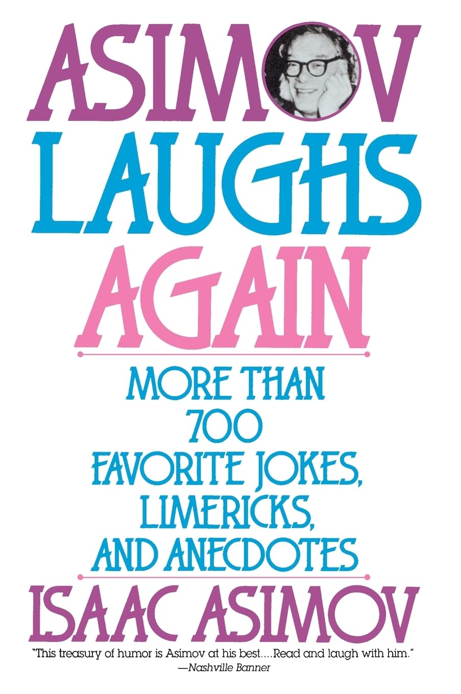 Asimov Laughs Again: More Than 700 Jokes, Limericks, and Anecdotes Drama