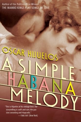 A Simple Habana Melody: A Novel Contemporary literature