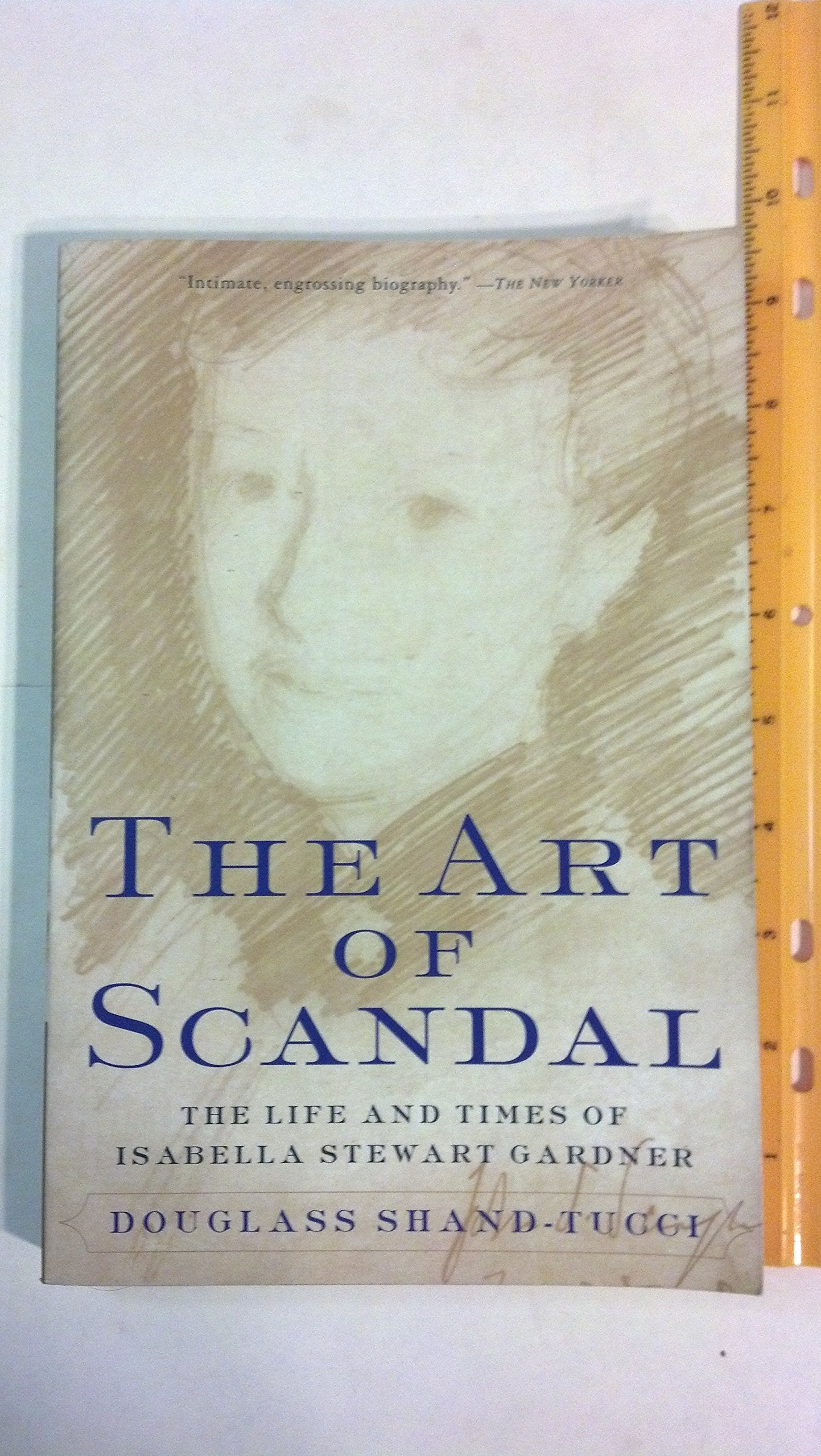 The Art of Scandal: The Life and Times of Isabella Stewart Gardner Art & Literature Books
