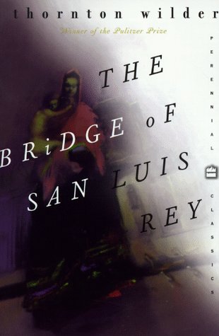 The Bridge of San Luis Rey (Perennial Classics) Books