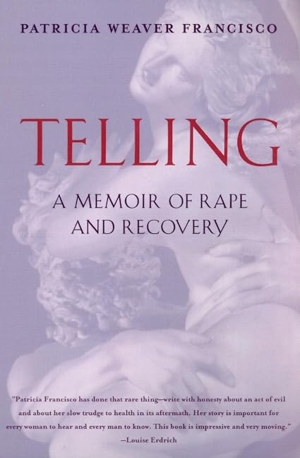 Telling: A Memoir of Rape and Recovery Psychology