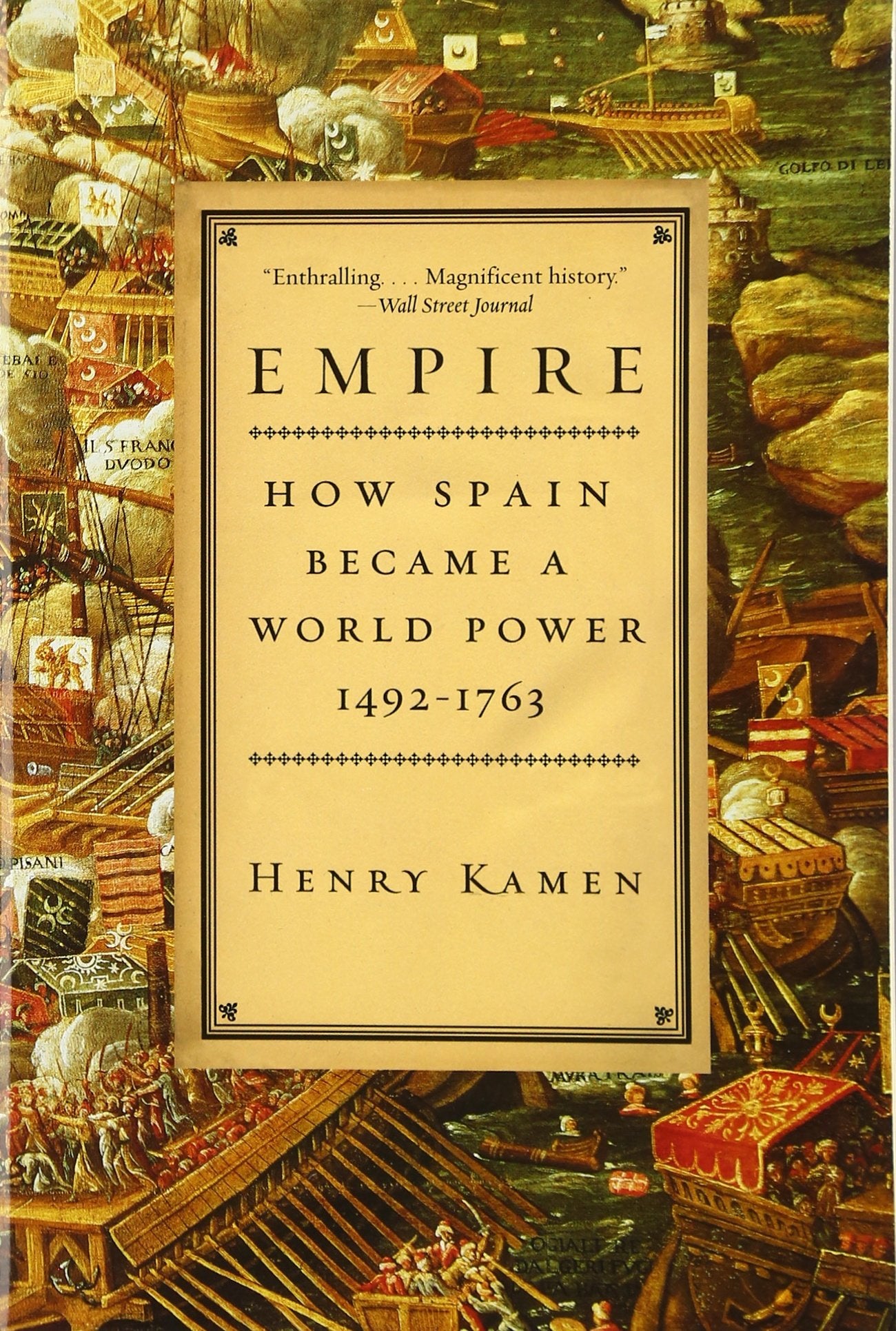 Empire: How Spain Became a World Power, 1492-1763 – A Provocative and Persuasive History of International Collaboration book