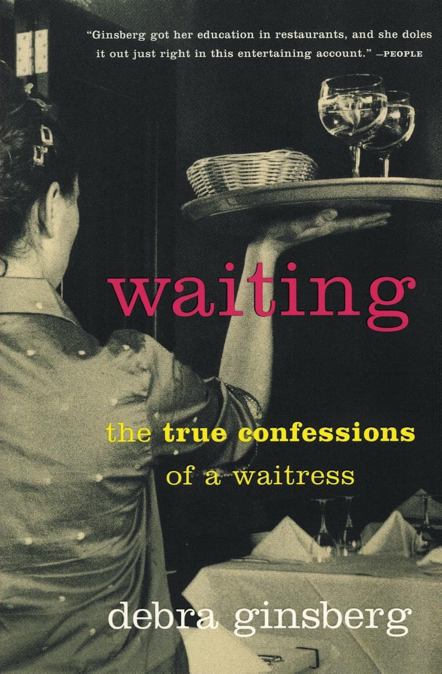 Waiting: The True Confessions of a Waitress Books