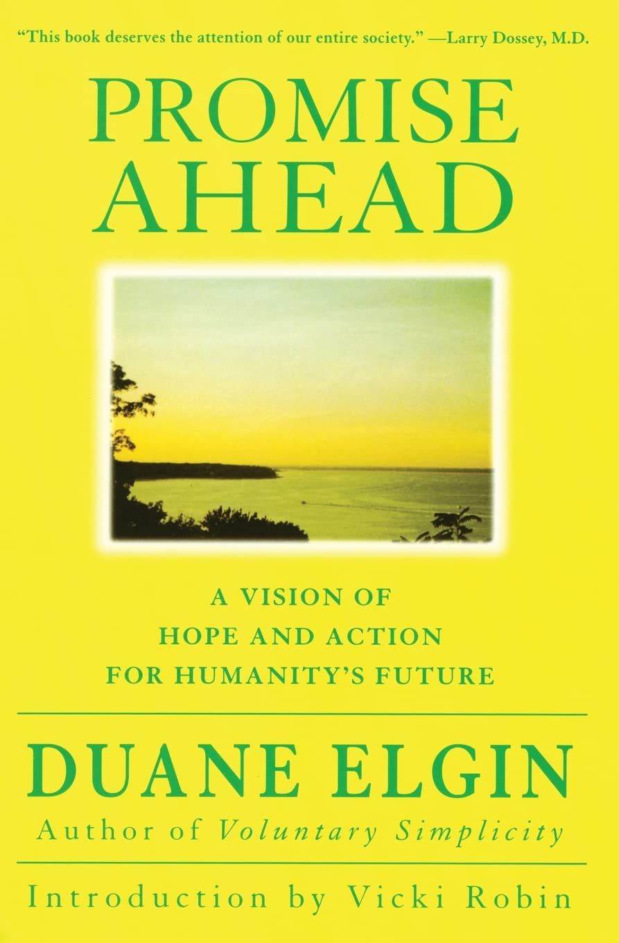 Promise Ahead: A Vision of Hope and Action for Humanity's Future Philosophy