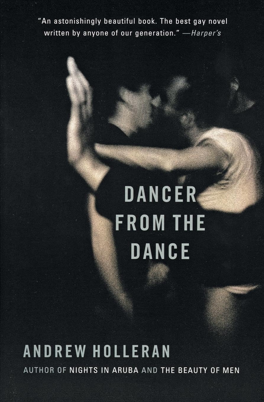 Dancer from the Dance: A Novel LGBTQ+