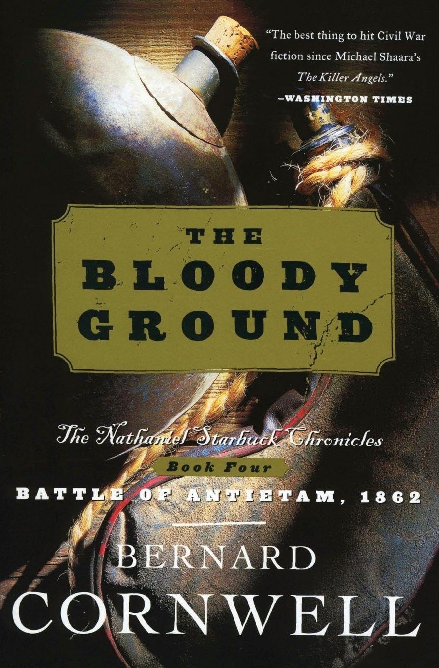 Bloody Ground: The Nathaniel Starbuck Chronicles: Book Four Fiction