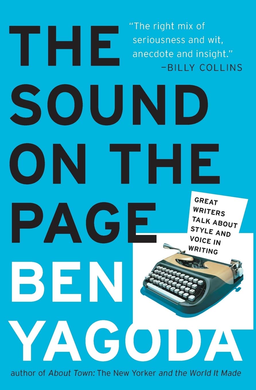 The Sound on the Page: Great Writers Talk about Style and Voice in Writing Social Sciences