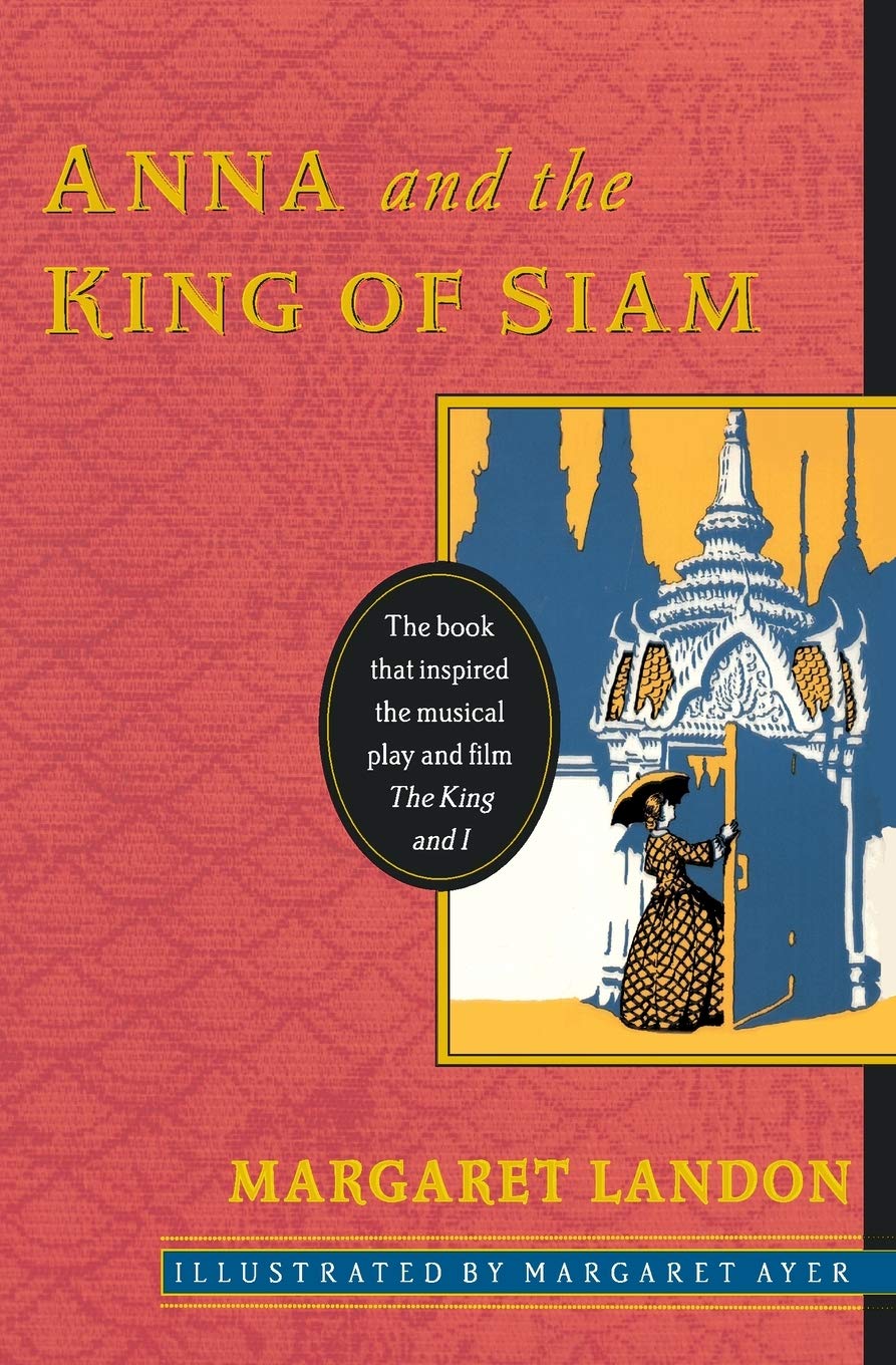 Anna and the King of Siam: The Bestselling Biography That Inspired The King and I – A Victorian True Story Contemporary literature Books