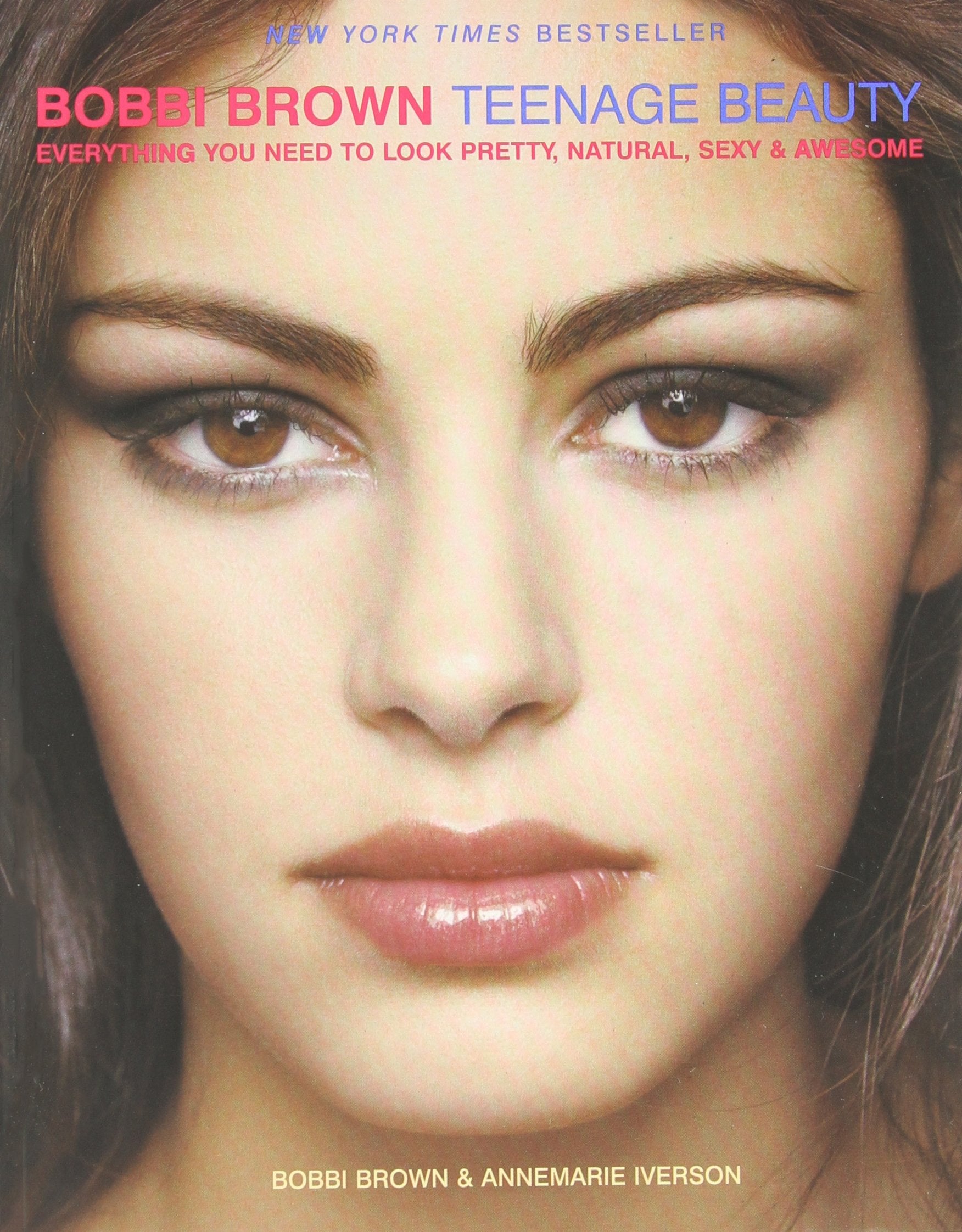 Bobbi Brown Teenage Beauty Health, Nutrition & Fitness