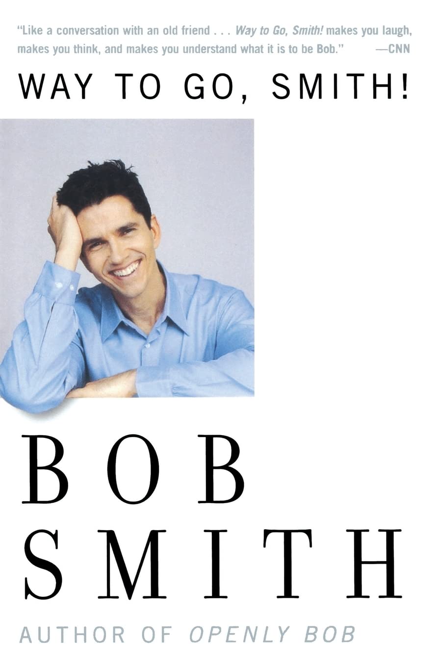 Way to Go, Smith: Lambda Award-Nominated Comic Essays on Gay Adolescence with Ingeniously Ironic and Nostalgic Humor Books