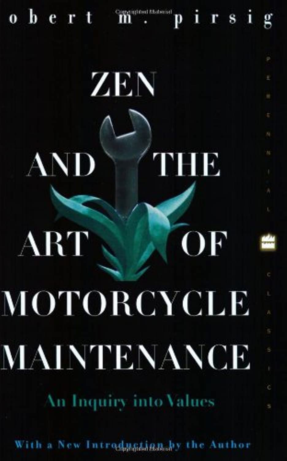 Zen and the Art of Motorcycle Maintenance: An Inquiry into Values Philosophy
