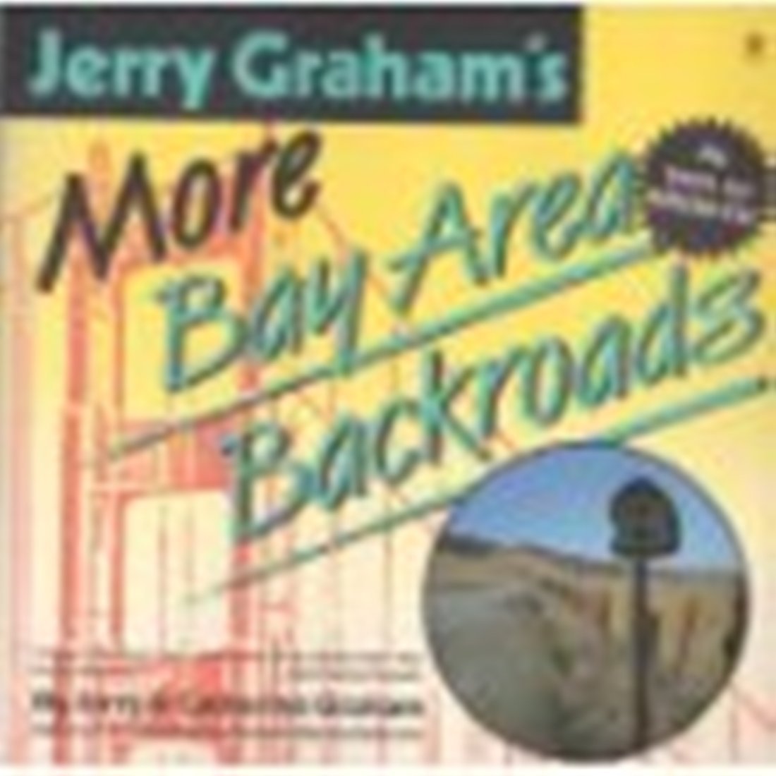 Jerry Graham's More Bay Area Backroads Books