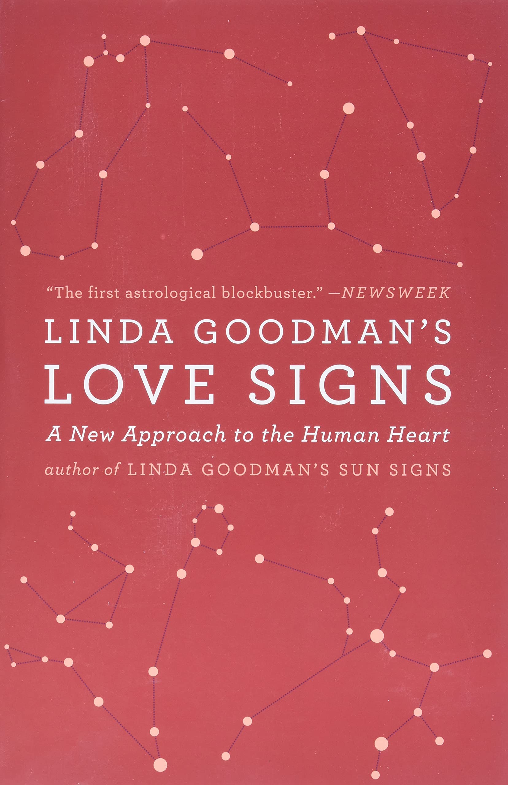 Linda Goodman's Love Signs: A New Approach to the Human Heart – The Classic Astrology Guide to Zodiac Compatibility Business, Finance & Career