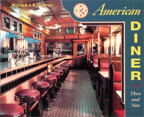American Diner: Then and Now Business, Finance & Career