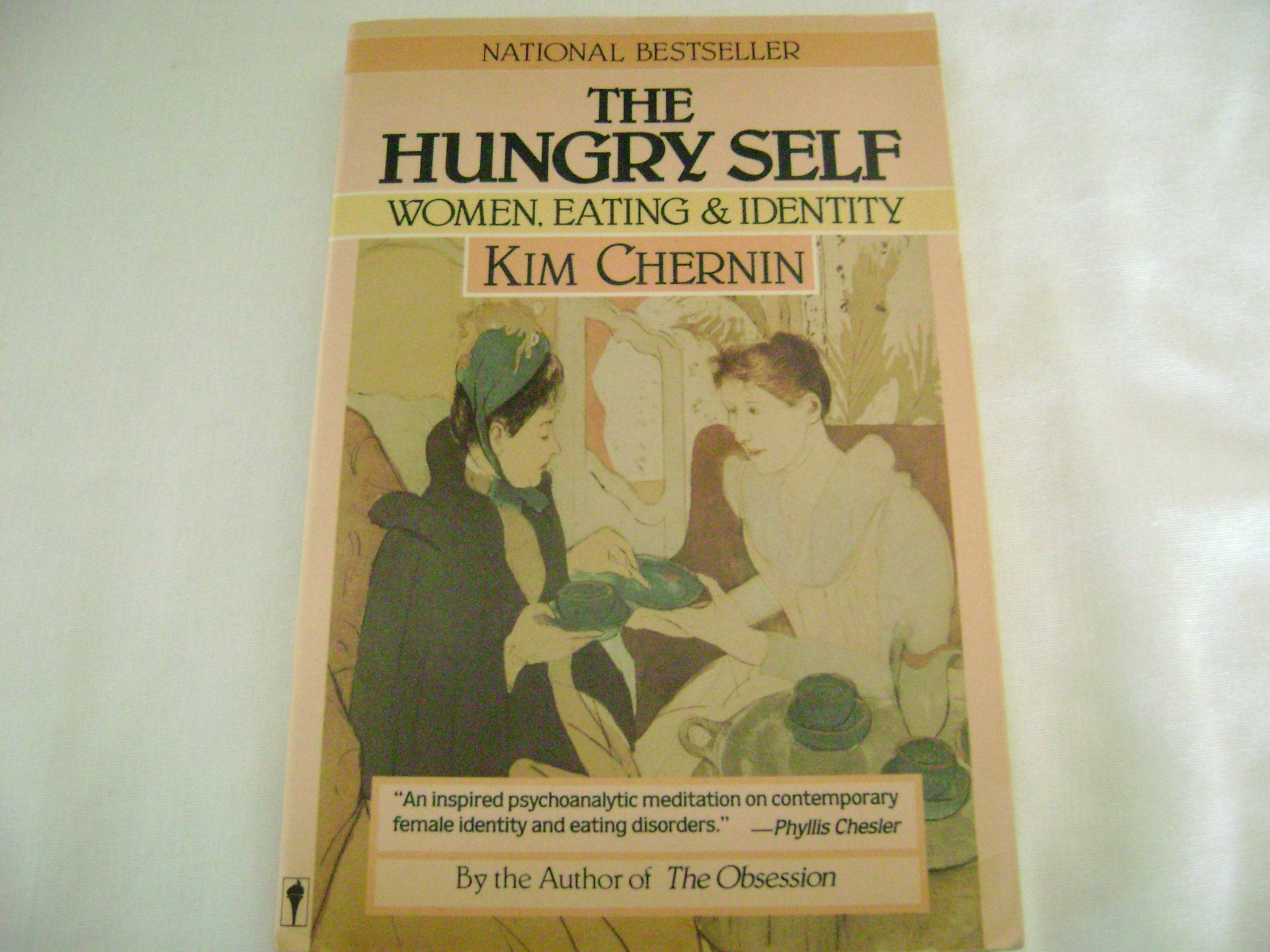The Hungry Self: Women, Eating and Identity Books