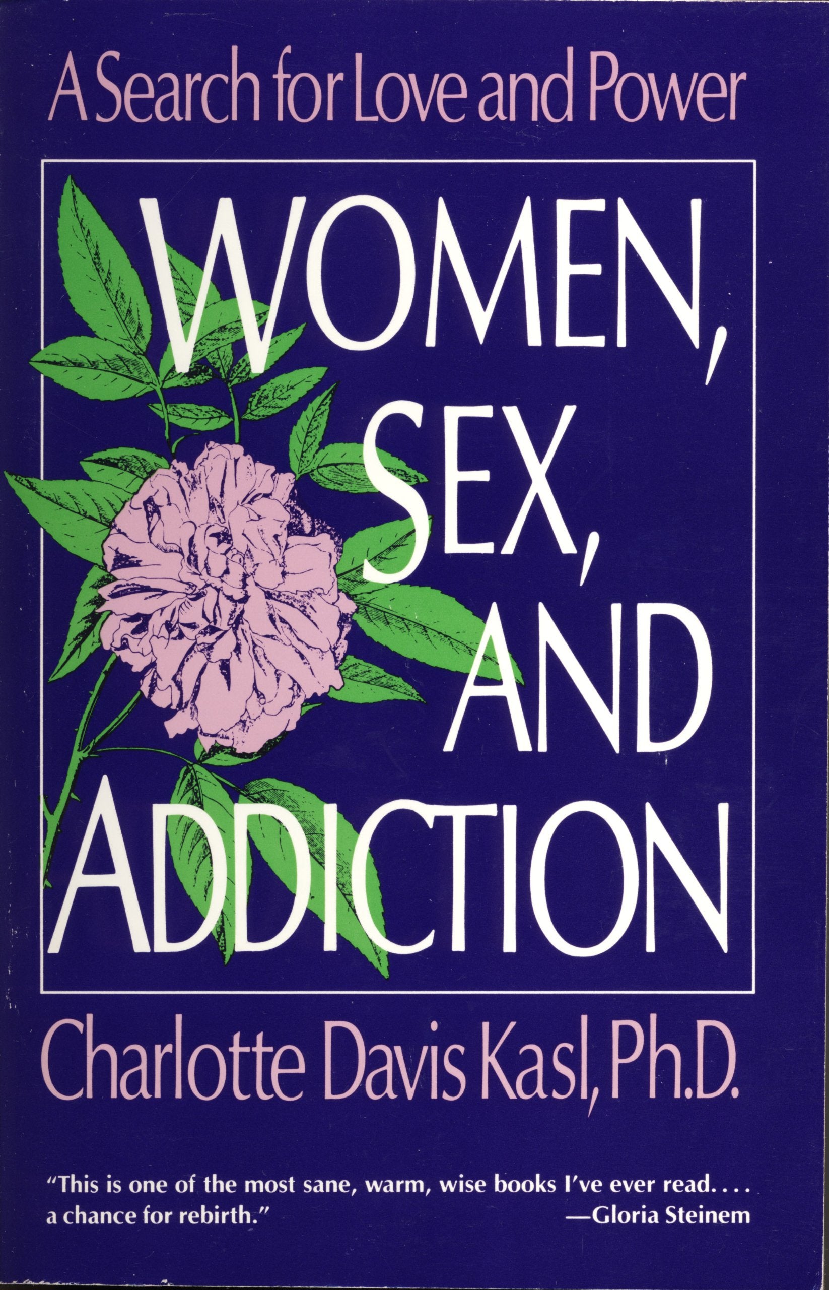 Women, Sex, and Addiction: A Search for Love and Power book