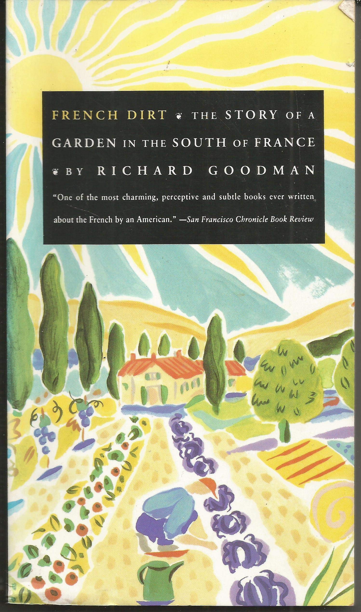 French Dirt: The Story of a Garden in the South of France Contemporary literature Books