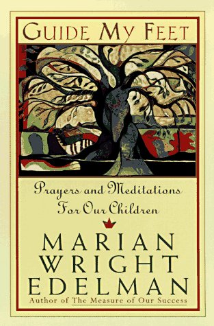Guide My Feet: Prayers and Meditations on Loving and Working for Children book