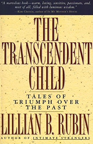 The Transcendent Child: Tales of Triumph Over the Past book