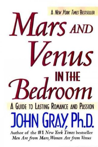Mars and Venus in the Bedroom: A Guide to Lasting Romance and Passion Medicine