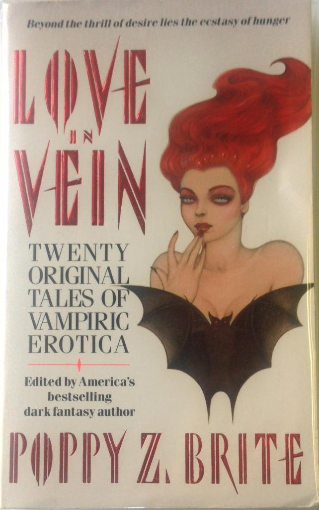 Love in Vein: Twenty Original Tales of Vampiric Erotica Fantasy & Sci-Fi