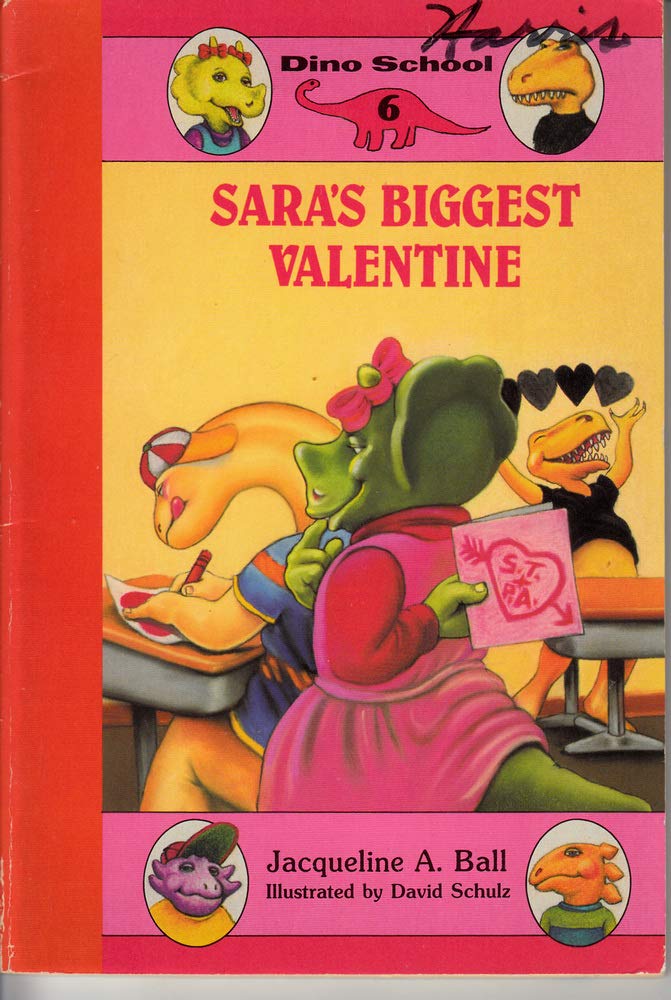 Sara's Biggest Valentine (Dino School, Band 6) Books