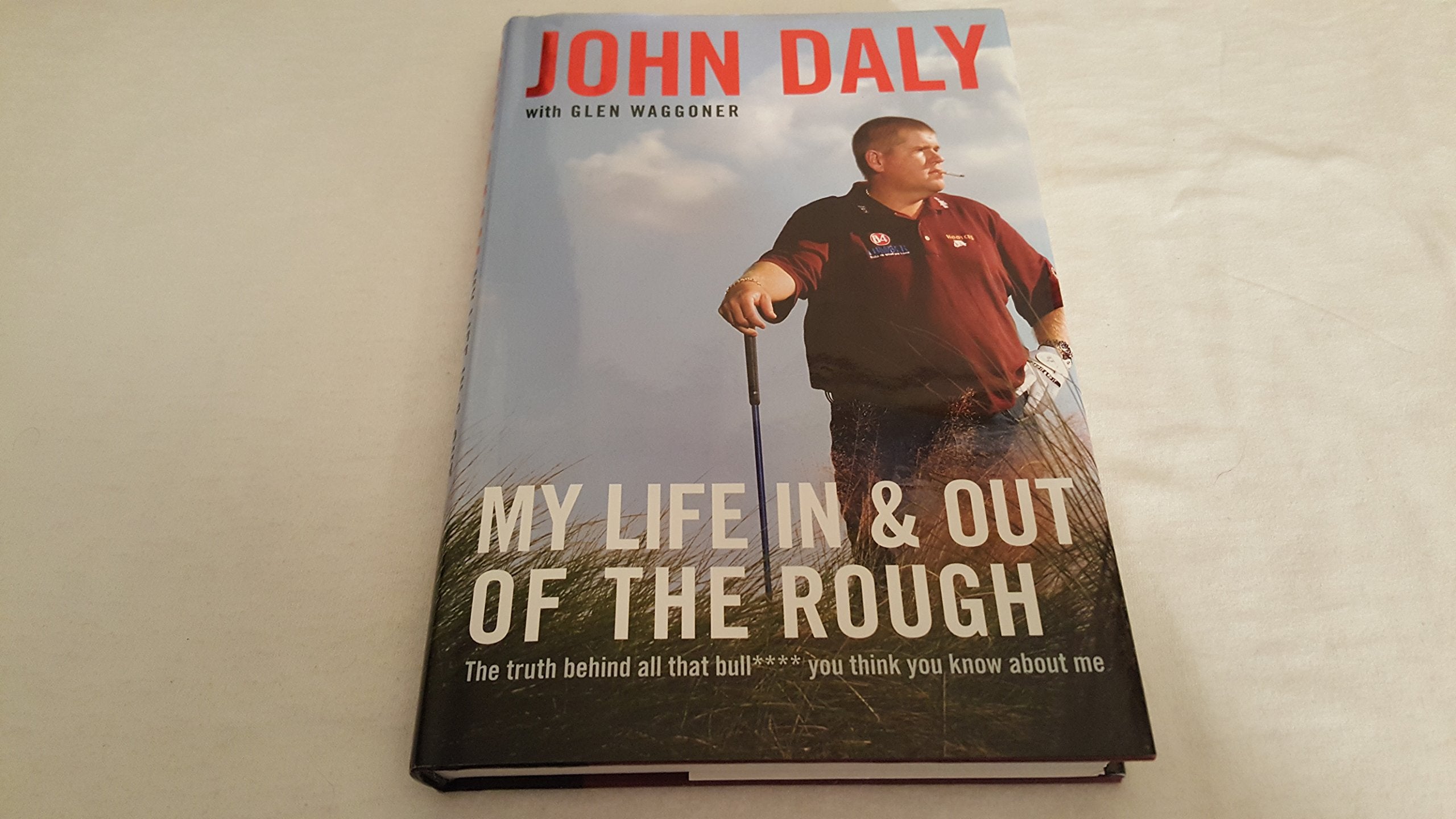 My Life in and out of the Rough: The Truth Behind All That Bull**** You Think You Know About Me Memories