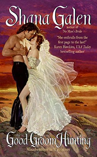 Good Groom Hunting (Misadventures in Matrimony) Historical Fiction