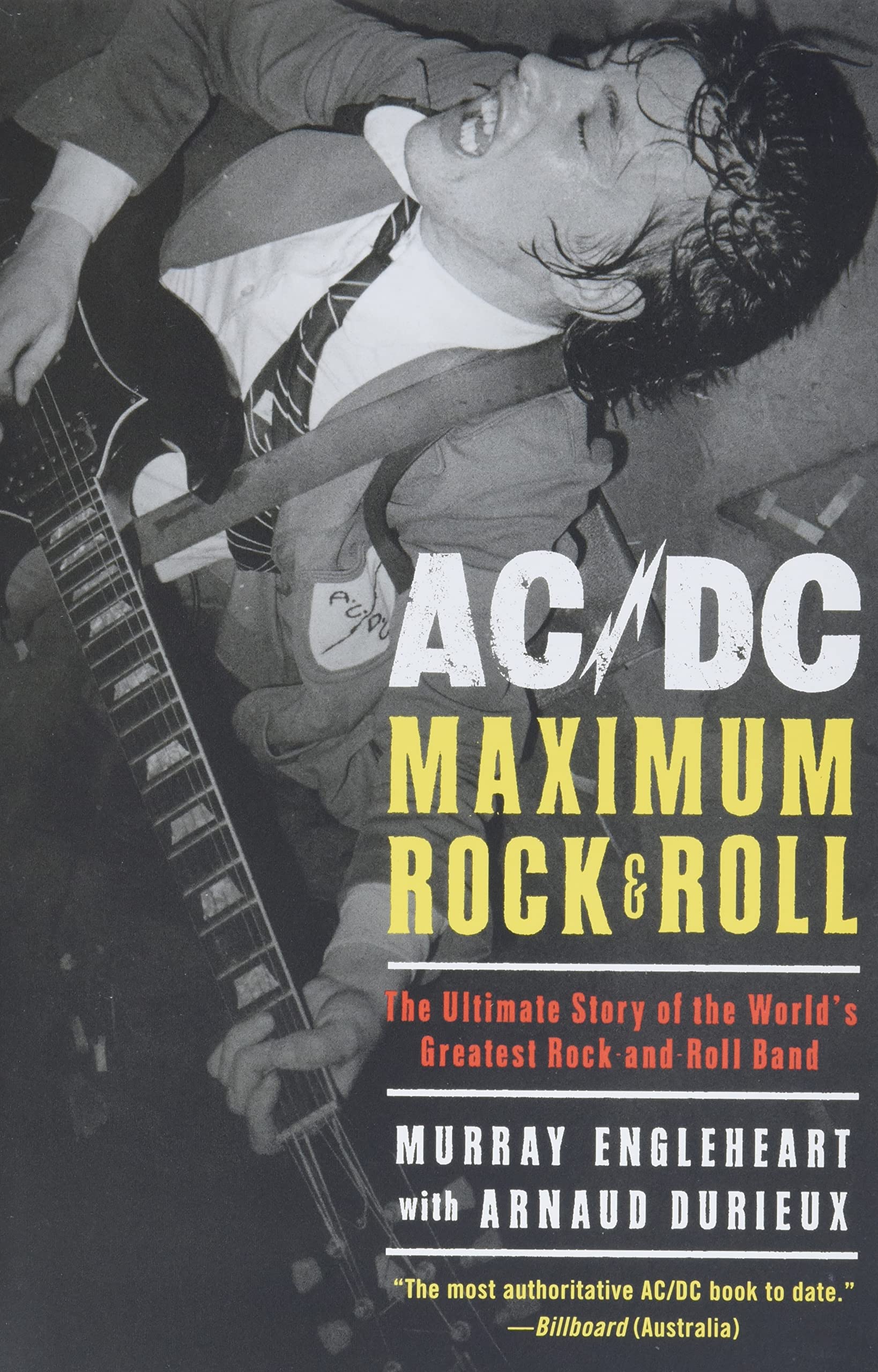 AC/DC: Maximum Rock & Roll: The Ultimate Story of the World's Greatest Rock-and-Roll Band Art & Literature