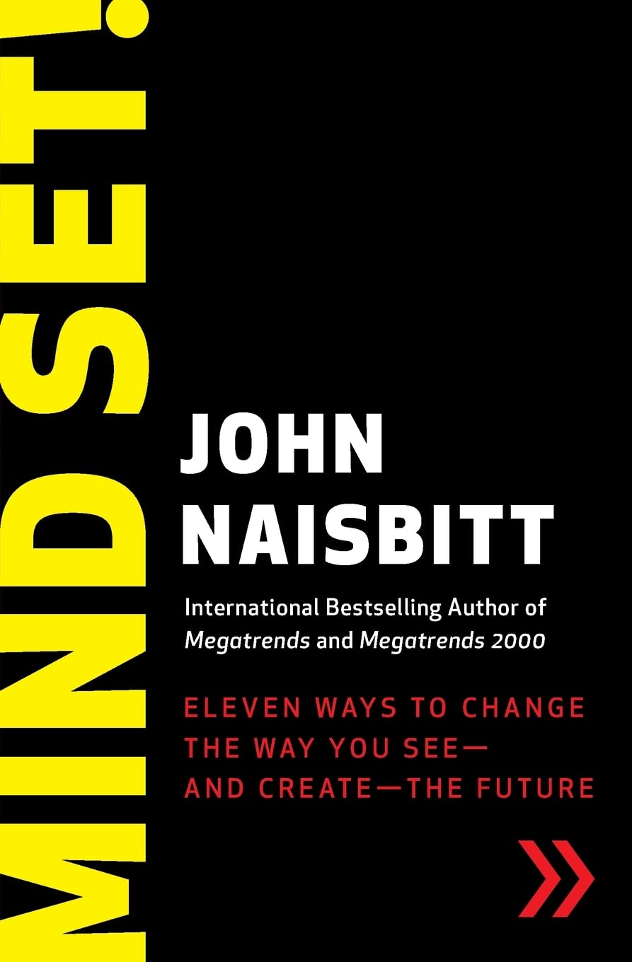 Mind Set!: Eleven Ways to Change the Way You See-and Create-the Future Social Sciences