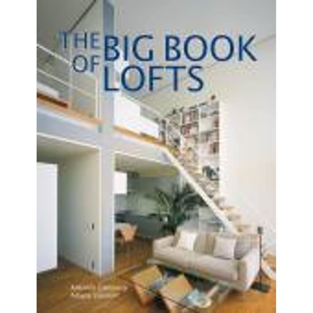 The Big Book of Lofts Architecture