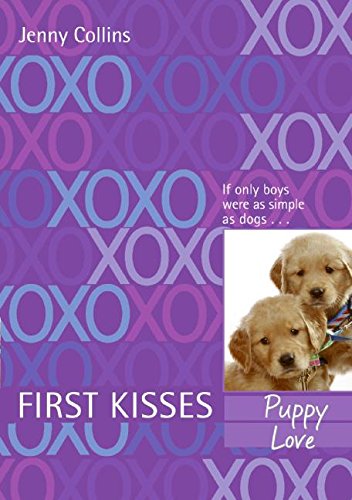 First Kisses 3: Puppy Love book