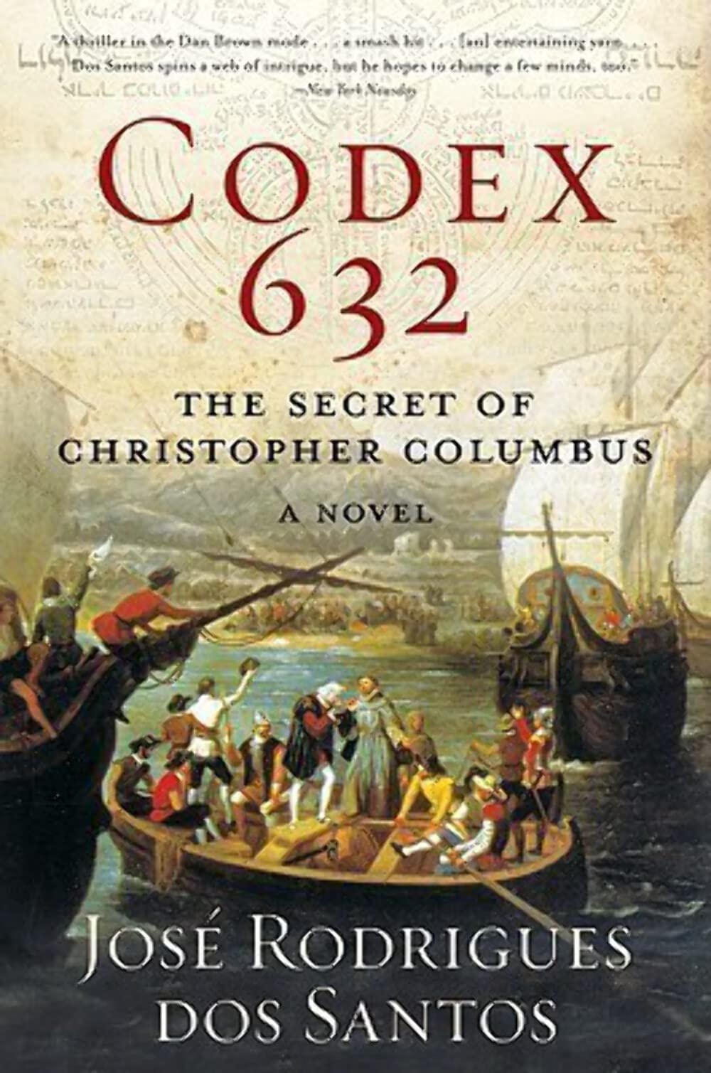 Codex 632: The Secret Identity of Christopher Columbus: A Novel Action & Adventure