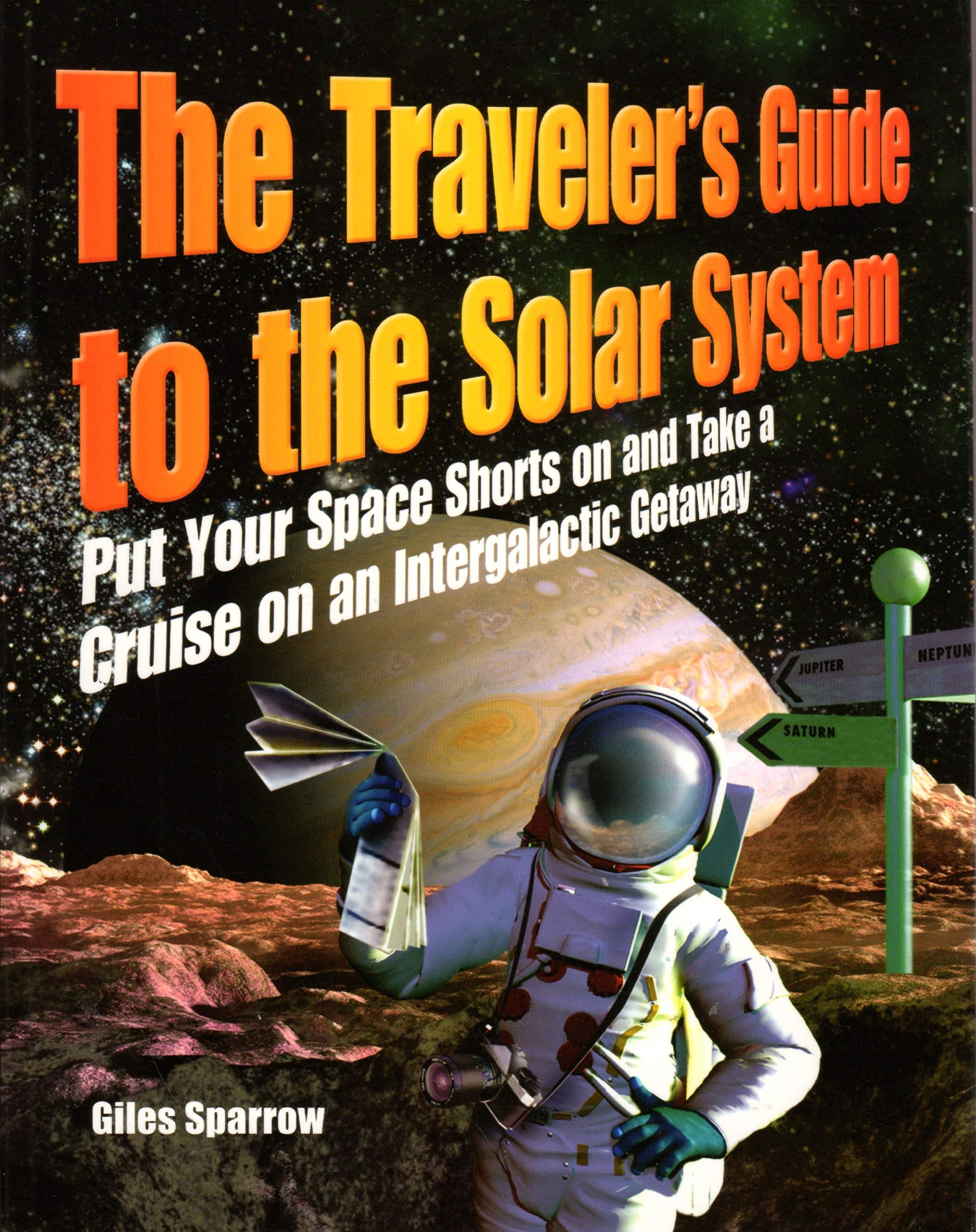 The Traveler's Guide to the Solar System book