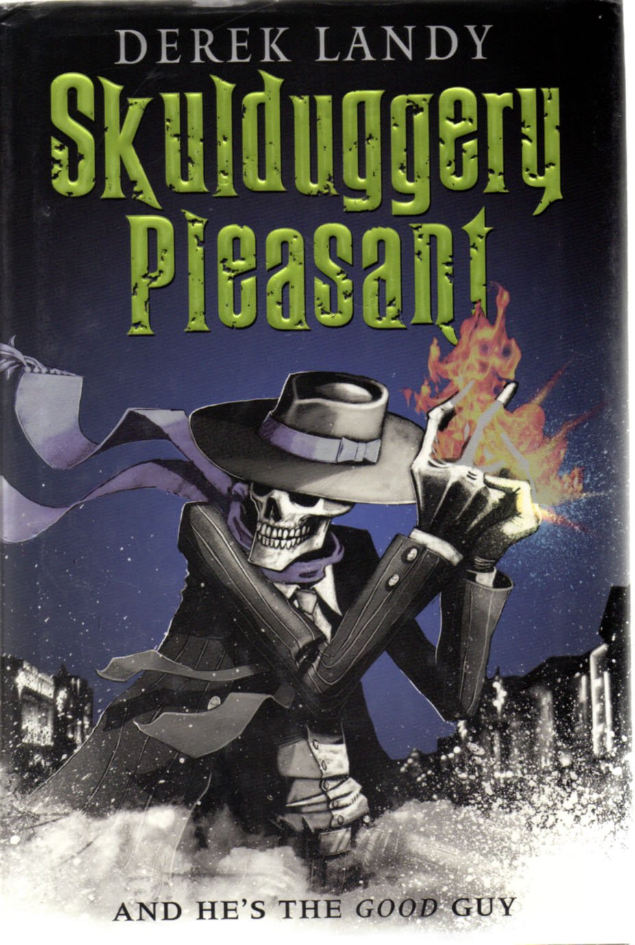 Skulduggery Pleasant: And He's the Good Guy Novels & Short Stories