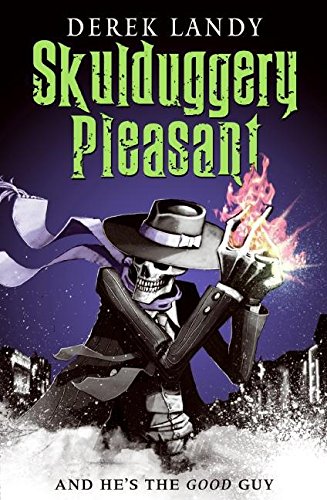 Skulduggery Pleasant: And He's the Good Guy Novels & Short Stories