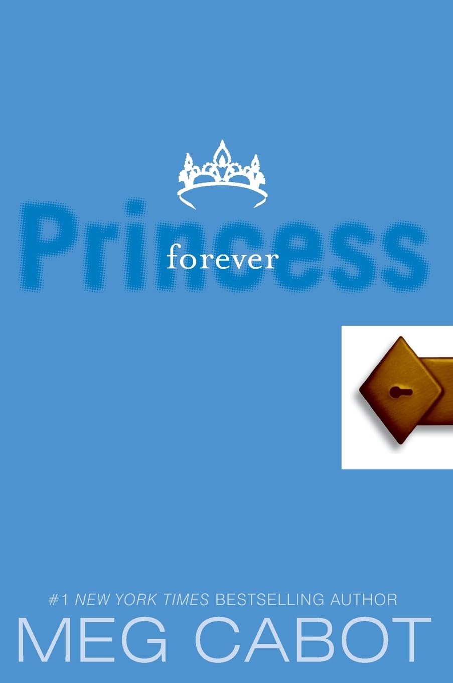The Princess Diaries, Volume X: Forever Princess: A Young Adult Romance About First Love and Life-Changing Choices (Princess Diaries, 10, Band 10) Fiction