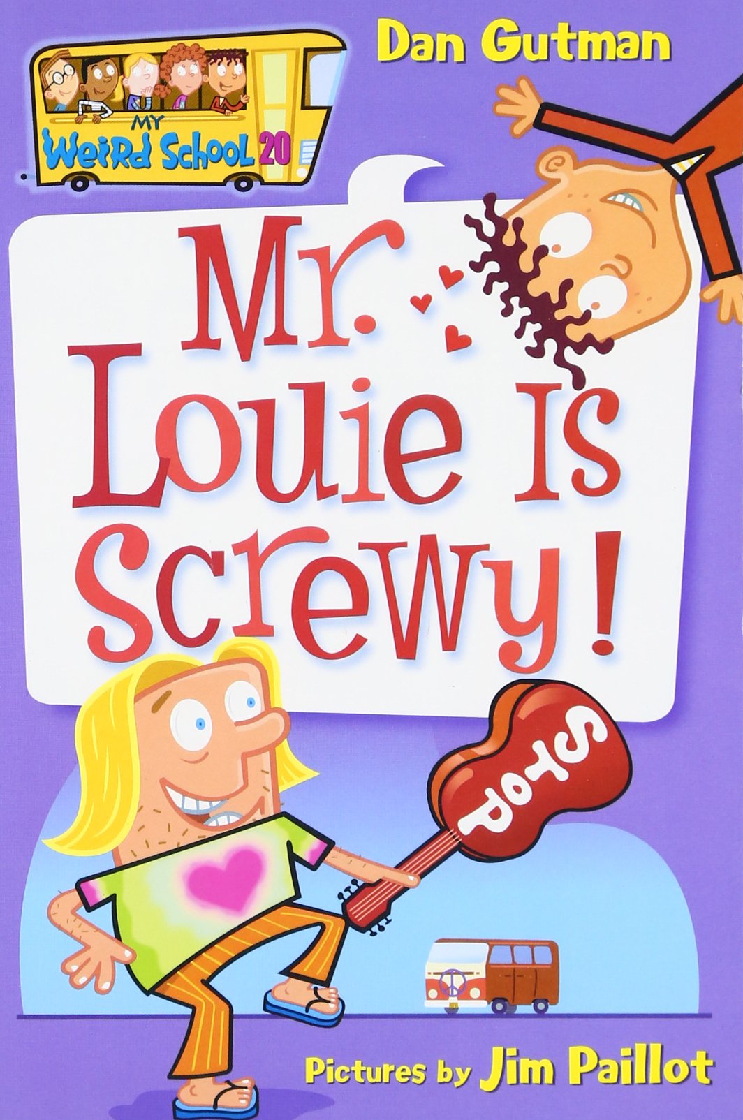 My Weird School #20: Mr. Louie Is Screwy!: A Valentine's Day Book For Kids Non-fiction