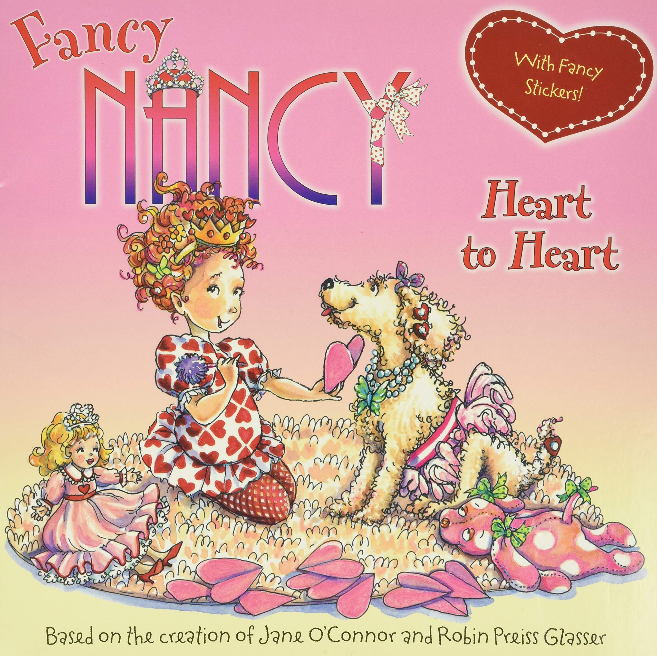 Fancy Nancy: Heart to Heart: An Engaging Valentine's Day Story for Kids (ages 4-8) Non-fiction