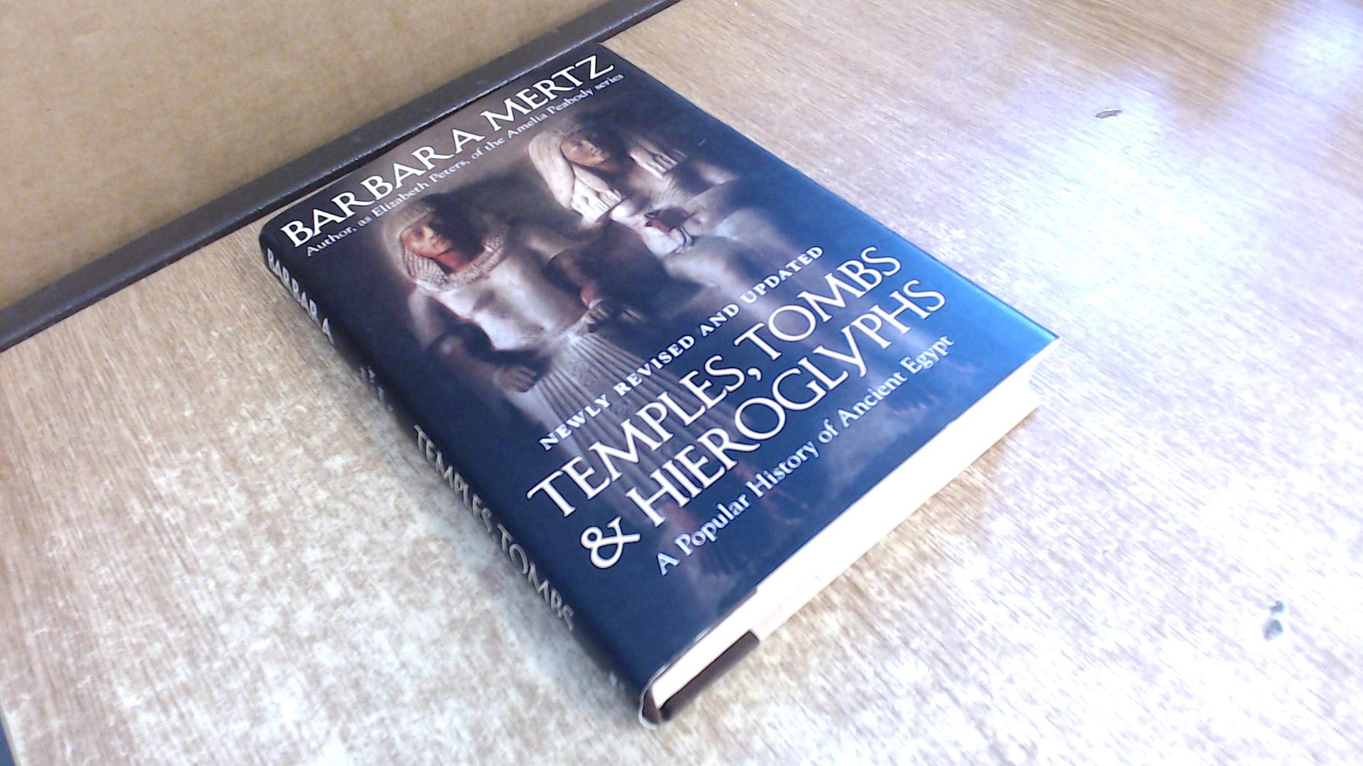 Temples, Tombs, and Hieroglyphs: A Popular History of Ancient Egypt Religion & Esotericism