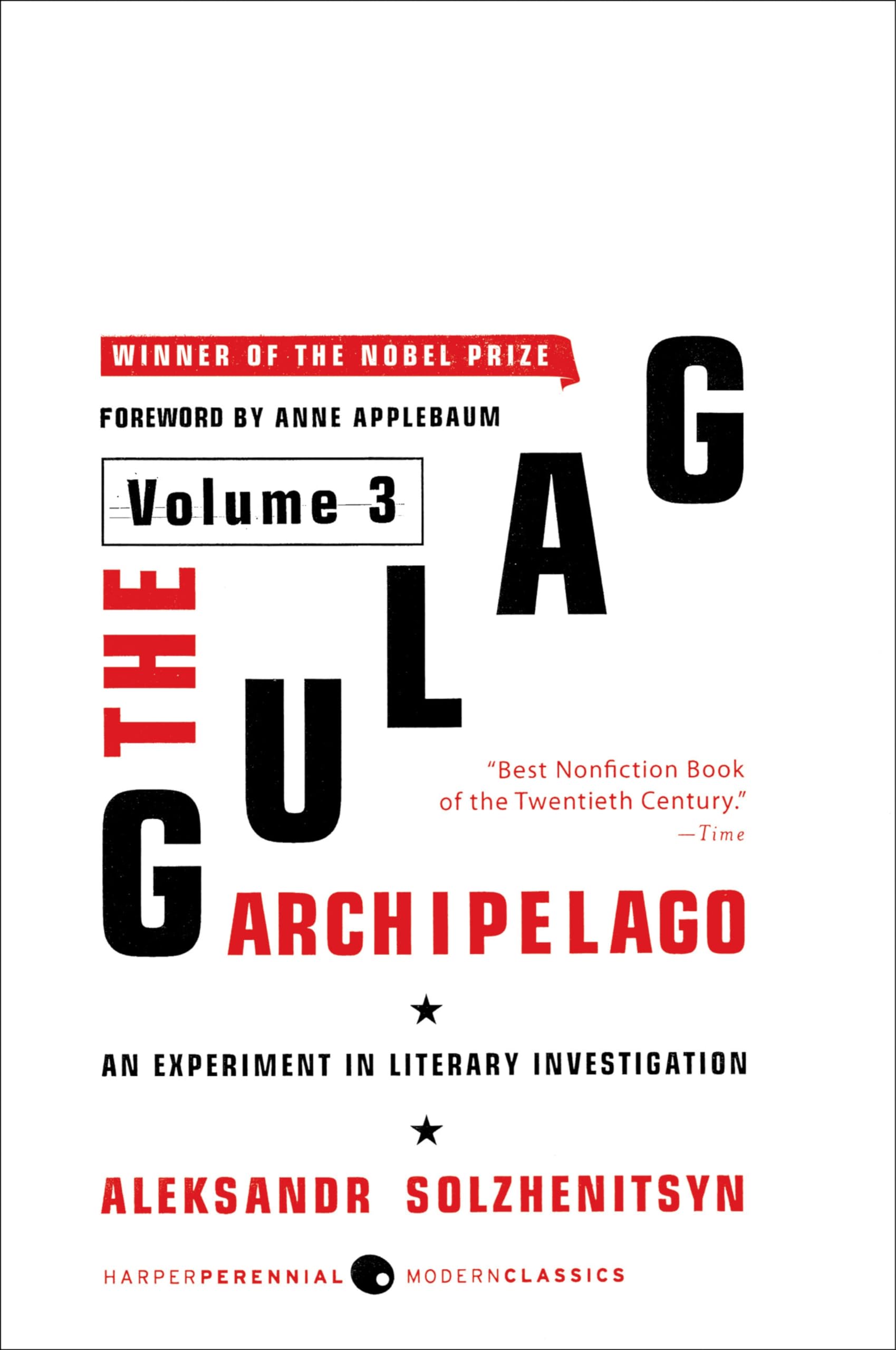 Gulag Archipelago , The: An Experiment in Literary Investigation (Perennial Classics, Band 3) Philosophy