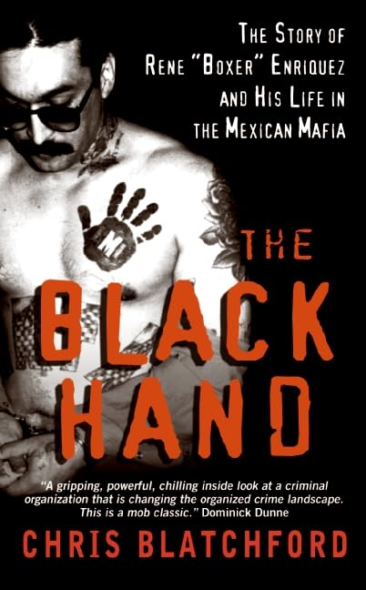 The Black Hand: The Story of Rene "Boxer" Enriquez and His Life in the Mexican Mafia Law