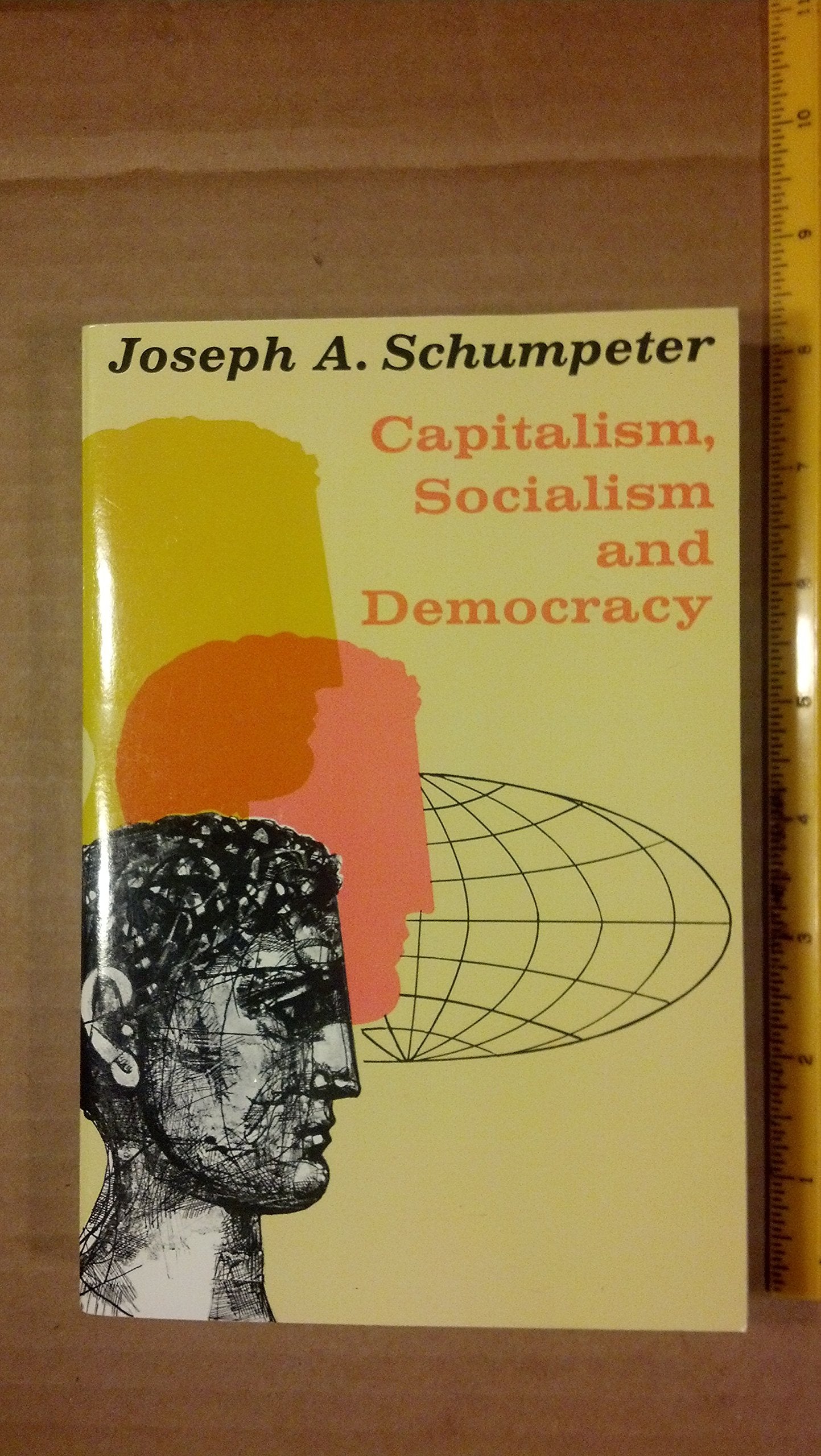 Capitalism, Socialism, and Democracy (Harper Perennial Modern Thought) Politics & History
