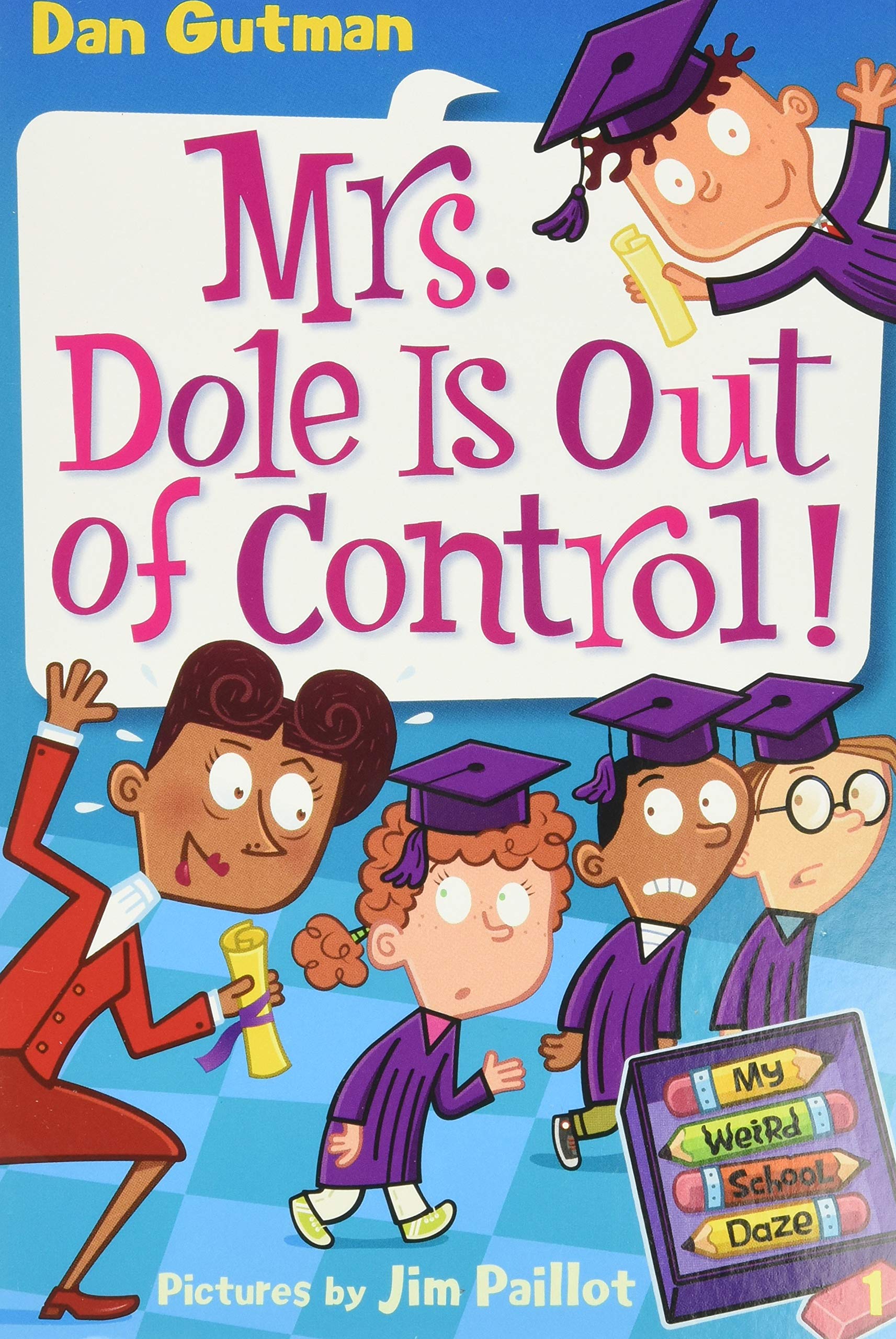 My Weird School Daze #1: Mrs. Dole Is Out of Control! Leisure & Fun